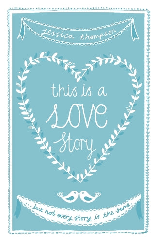 This is a Love Story: But not every story is the same