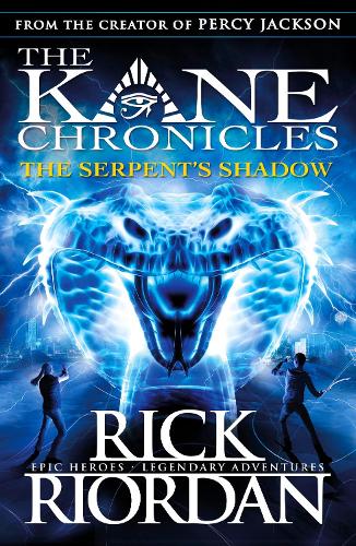 The Serpents Shadow (The Kane Chronicles Book 3)