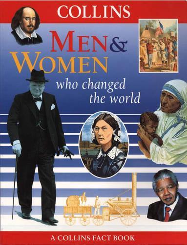 Collins Fact Books - Men and Women Who Changed the World