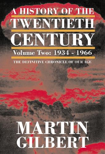 A History of the Twentieth Century Vol. 2: 1933 - 1951