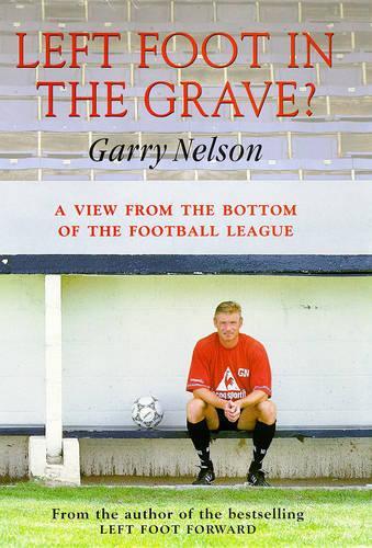 Left Foot in the Grave?