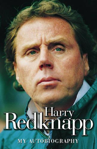 Harry Redknapp: My Autobiography