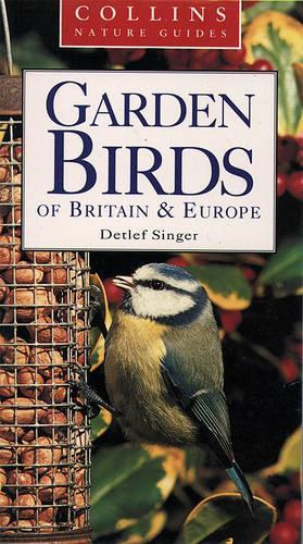 Collins Nature Guide - Garden Birds of Britain and Europe