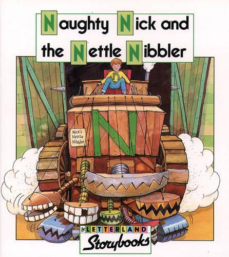 Naughty Nick and the Nettle Nibbler (Letterland Storybooks)