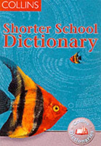 Collins Childrens Dictionaries - Collins Shorter School Dictionary