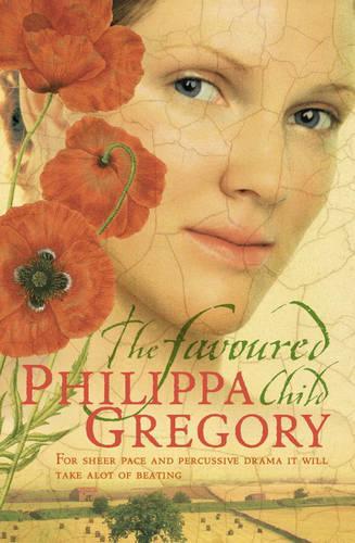 The Favoured Child (The Wideacre Trilogy, Book 2) (Wideacre Trilogy 2)