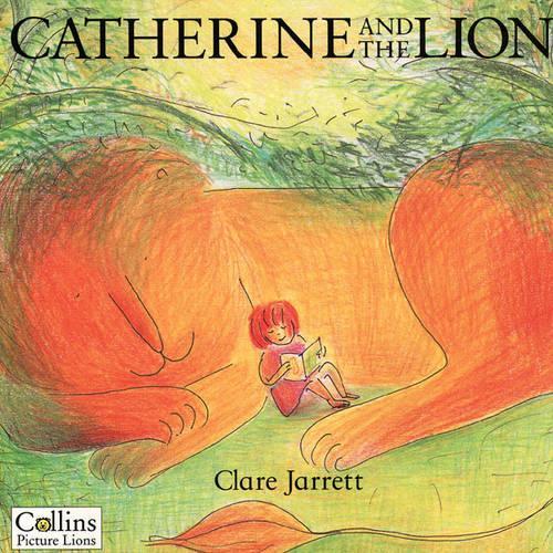 Catherine and the Lion (Picture Lions)