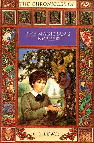 The Magicians Nephew (The Chronicles of Narnia, Book 1) (Lions)