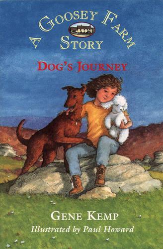 Dogs Journey: A Goosey Farm Story
