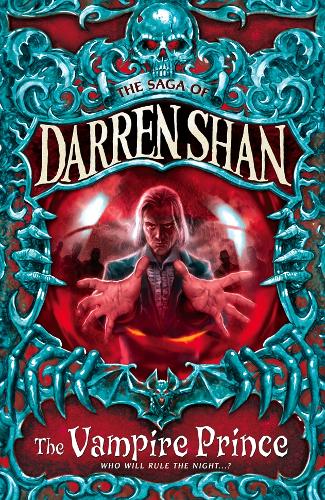 The Vampire Prince (The Saga of Darren Shan, Book 6)