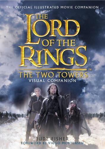 The Lord of the Rings: The Two Towers Visual Companion