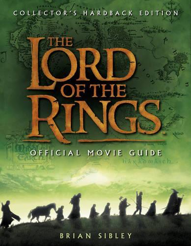 The Lord of the Rings Official Movie Guide (Limited Edition)