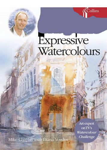 Mike Chaplins Expressive Watercolours