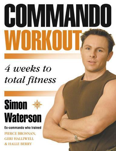 Commando Workout: 4 weeks to total fitness