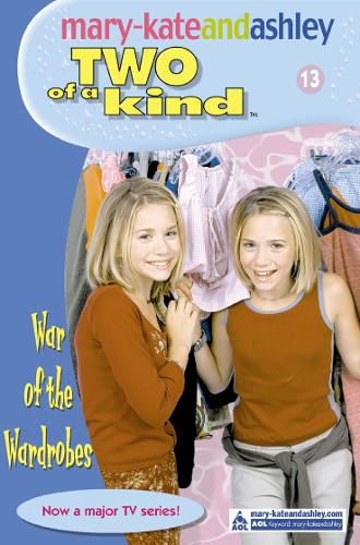 War Of The Wardrobes (Two Of A Kind, Book 13) (Two of a Kind Diaries)