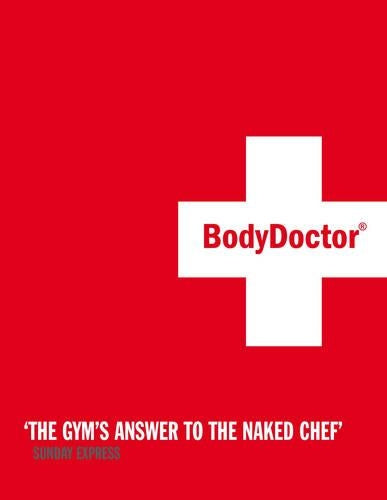Bodydoctor: Trust Me, Im the BodyDoctor.