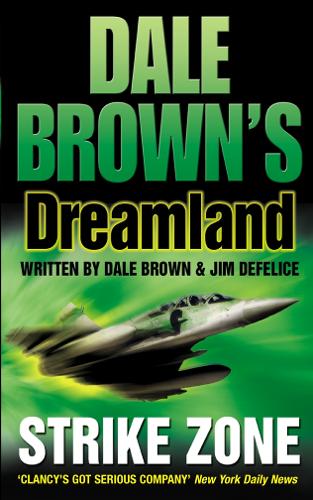 Strike Zone (Dale Browns Dreamland, Book 5)