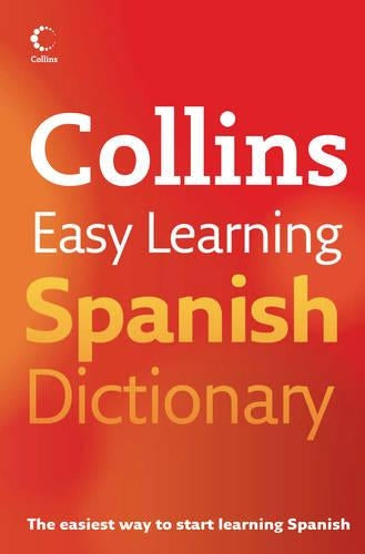 Collins Easy Learning Spanish Dictionary (Collins Easy Learning Spanish) (Easy Learning Dictionary)