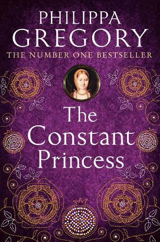 The Constant Princess: 4 (Tudor series)