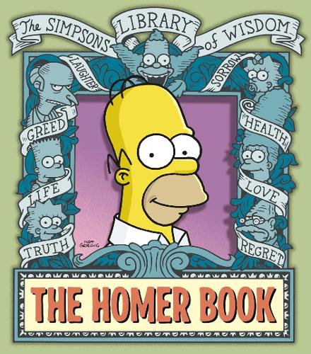 The Homer Book (The Simpsons Library of Wisdom)