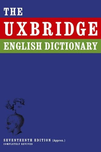 Uxbridge English Dictionary (Im Sorry I Havent a Clue)