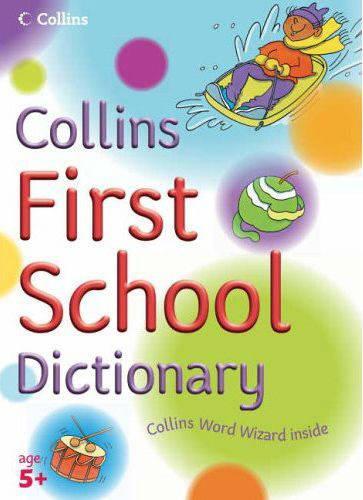 Collins Primary Dictionaries - Collins First School Dictionary