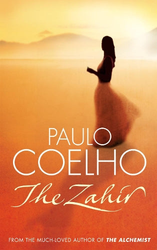 The Zahir: A Novel of Love, Longing and Obsession