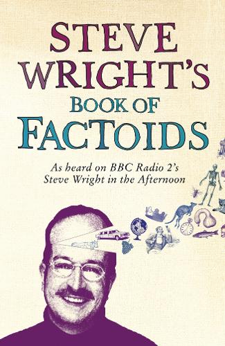 Steve Wrights Book of Factoids