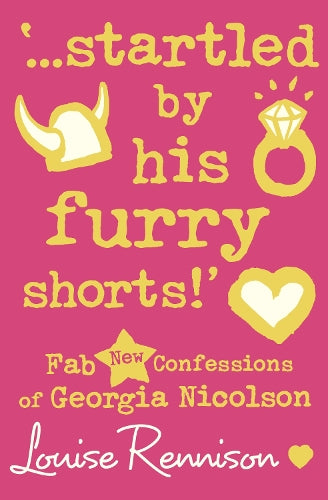 ...startled by his furry shorts!: Fab New Confessions of Georgia Nicolson (Confessions of Georgia Nicolson (7))