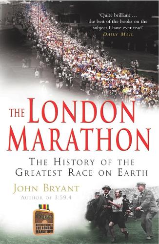 TheLondon Marathon by Bryant, John ( Author ) ON Apr-06-2006, Paperback