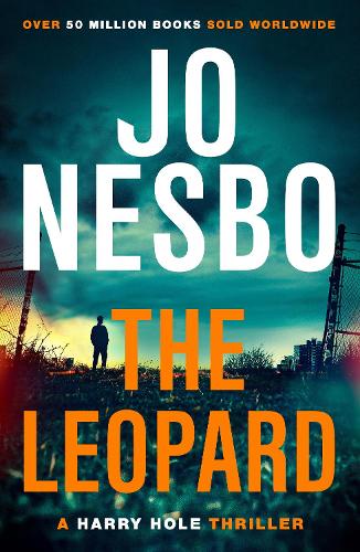 The Leopard: A Harry Hole thriller (Oslo Sequence 6)
