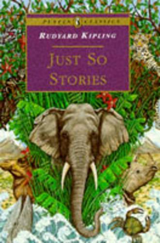 Just So Stories (Puffin Classics)