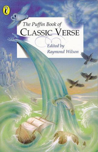The Puffin Book of Classic Verse (Puffin poetry)