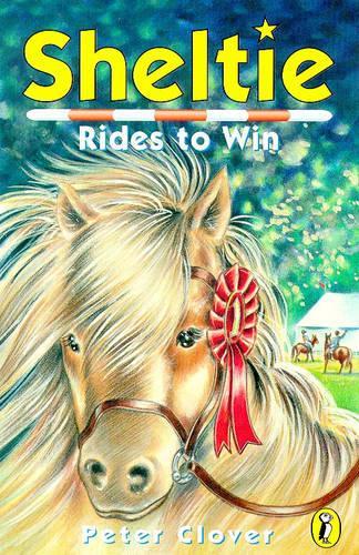 Sheltie Rides to Win (Sheltie 7)