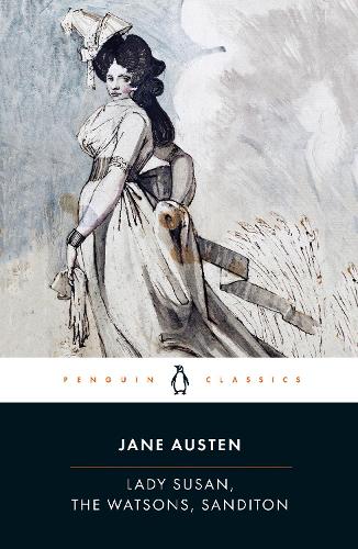Lady Susan/The Watsons/Sanditon