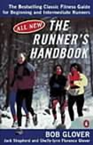 The Runners Handbook: The Best-selling Classic Fitness Guide for Beginner and Intermediate Runner