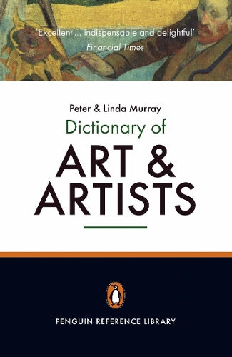The Penguin Dictionary of Art and Artists (Penguin Reference Books)