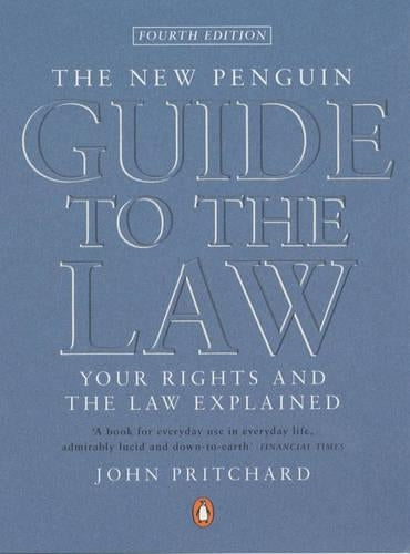 The New Penguin Guide to the Law: Your Rights and the Law Explained (Penguin Reference Books)