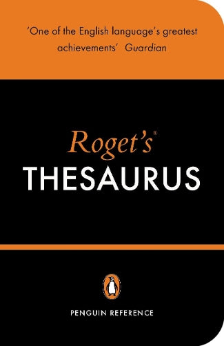 Rogets Thesaurus of English Words and Phrases (Penguin Reference)