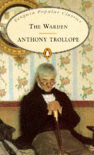 The Warden (Penguin Popular Classics)