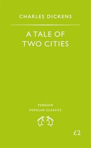 A Tale of Two Cities (Penguin Popular Classics)