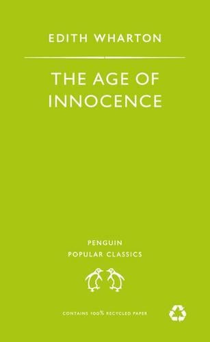 The Age of Innocence (Penguin Popular Classics)