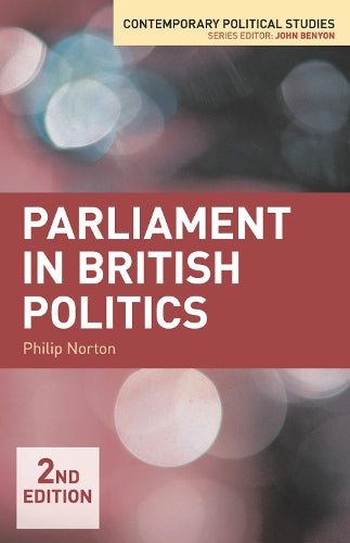 Parliament in British Politics (Contemporary Political Studies)