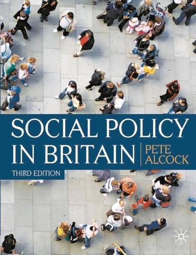 Social Policy in Britain: Third Edition
