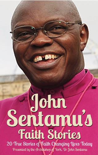 John Sentamus Faith Stories