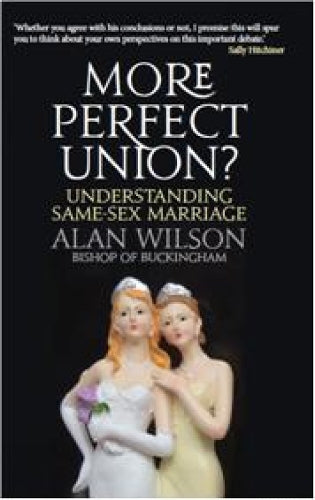 More Perfect Union: Understanding Same-Sex Christian Marriage