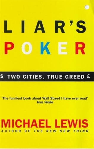 Liars Poker: Playing the Money Markets