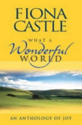 What a Wonderful World: An Anthology of Joy