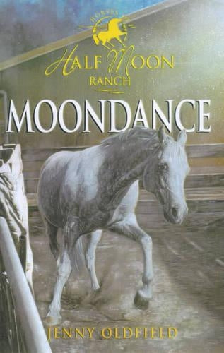 14: Moondance (Horses Of Half Moon Ranch)