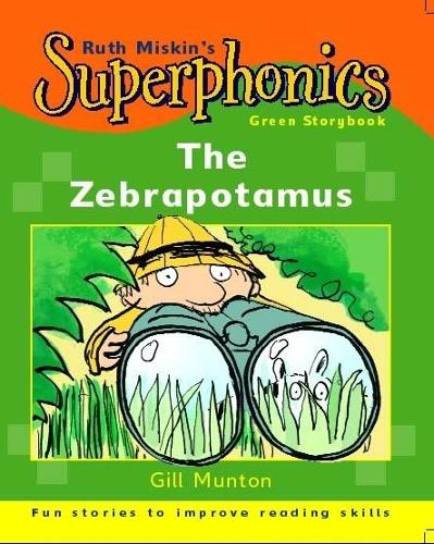 Superphonics: Green Storybook: The Zebrapotamus